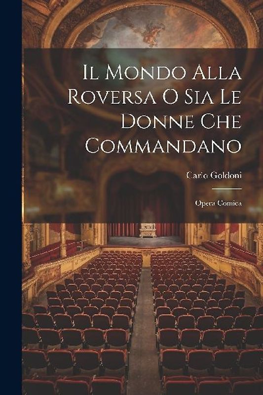 Il Mondo Alla Roversa O Sia Le Donne Che Commandano