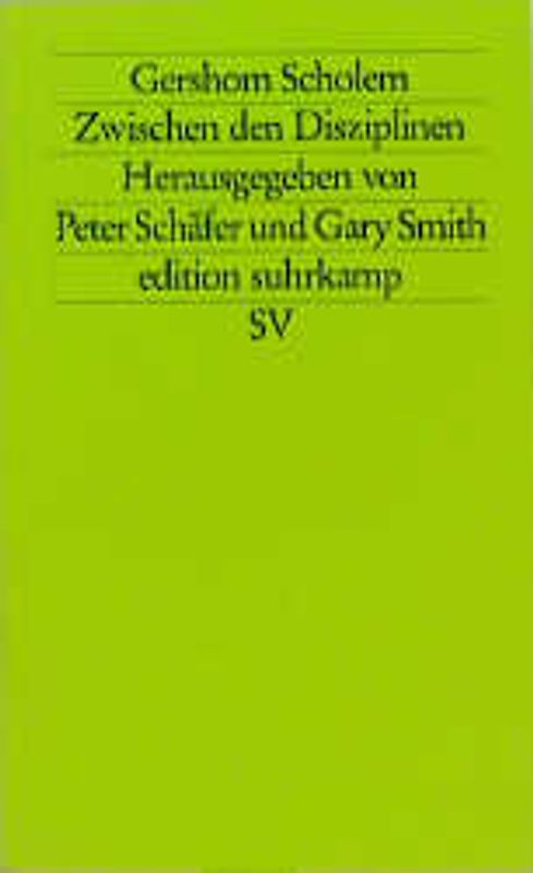Gershom Scholem. Zwischen den Disziplinen