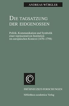 Die Tagsatzung der Eidgenossen