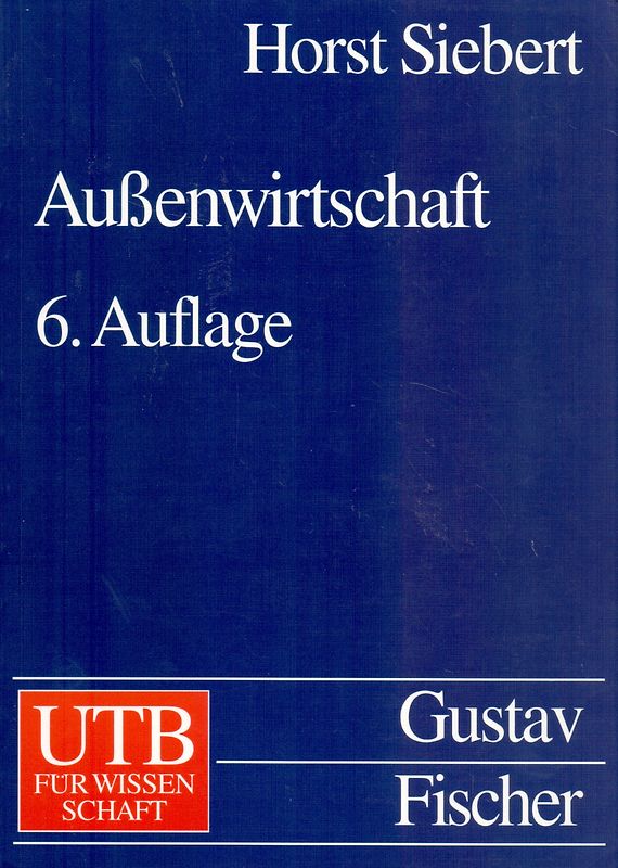 Außenwirtschaft - Horst Siebert [Broschiert, 6. Auflage 1994]