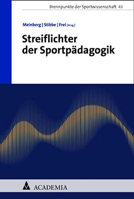 Streiflichter der Sportpädagogik