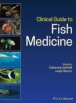 Clinical Guide to Fish Medicine