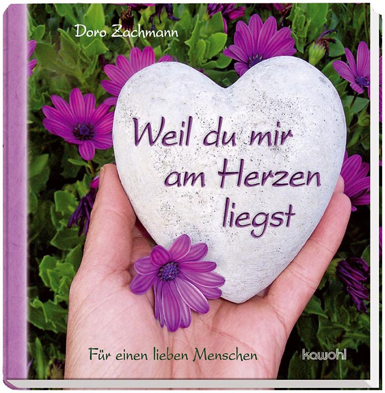 Weil du mir am Herzen liegst