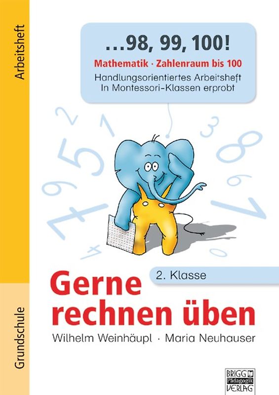 Gerne rechnen üben / 2. Klasse - ... 98, 99, 100!