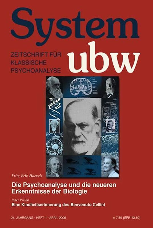 Die Psychoanalyse und die neueren Erkenntnisse der Biologie /Eine Kindheitserinnerung des Benvenuto Cellini /Miszellen