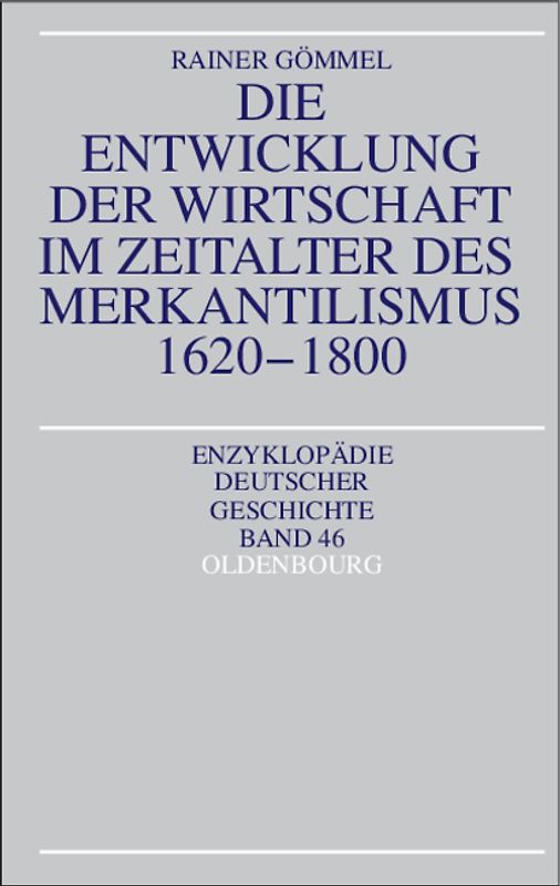 Die Entwicklung der Wirtschaft im Zeitalter des Merkantilismus 1620-1800