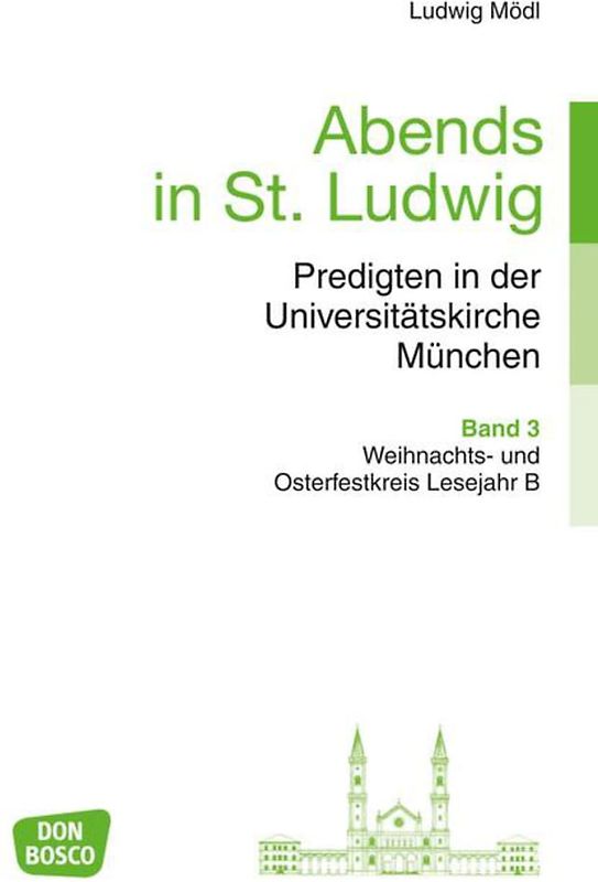 Abends in St. Ludwig, Predigten in der Universitätskirche München, Bd.3