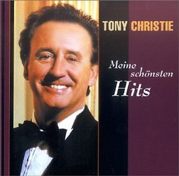 Tony Christie - Meine Schönsten Hits