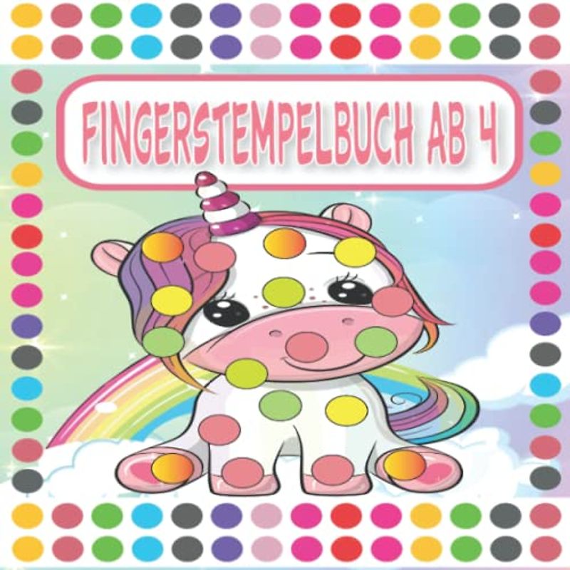 Fingerstempelbuch Ab 4: Lustige Fingermalbuch Jahre für Kinder mit Unterhaltsamen und Lehrreichen Themen