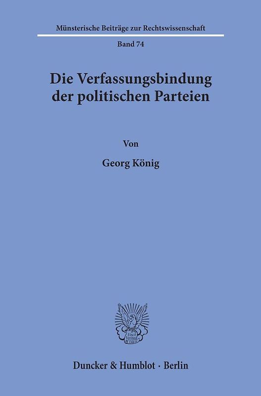 Die Verfassungsbindung der politischen Parteien.