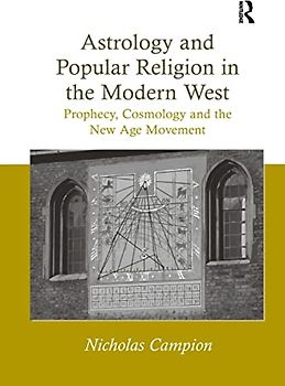 Astrology and Popular Religion in the Modern West: Prophecy, Cosmology and the New Age Movement