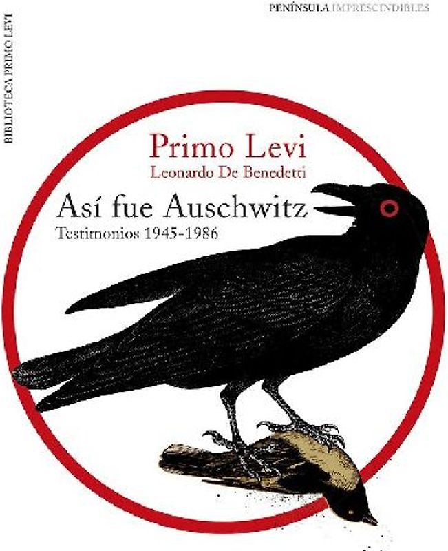 Así fue Auschwitz : testimonios 1945-1986