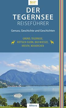 Der Tegernsee Reiseführer (6. Auflage)
