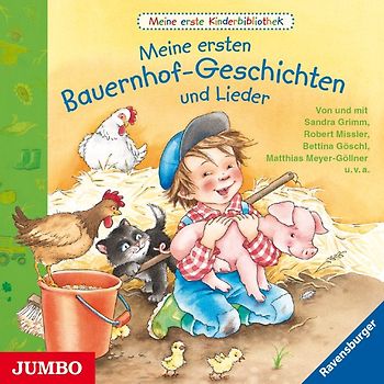 Meine ersten Bauernhof-Geschichten und Lieder