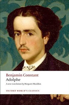Adolphe (Oxford World's Classics)