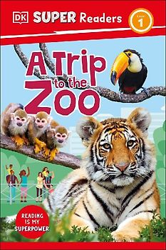 DK Super Readers Level 1 a Trip to the Zoo
