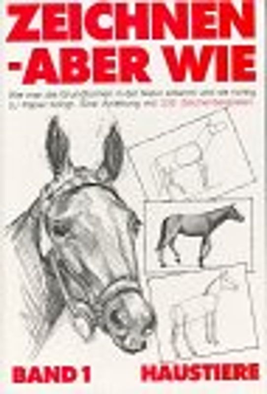 Zeichnen - aber wie? / Haustiere