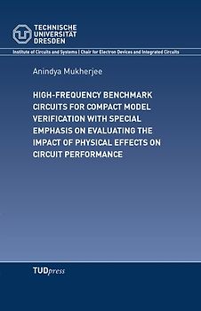 High-frequency benchmark circuits for compact model verification with special emphasis on evaluating the impact of physical effects on circuit performance