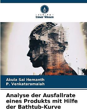 Analyse der Ausfallrate eines Produkts mit Hilfe der Bathtub-Kurve