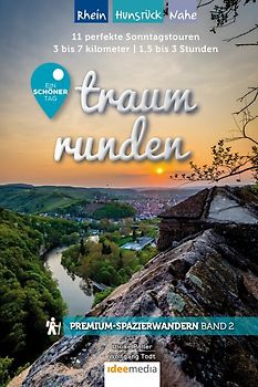 Traumrunden Rhein, Nahe, Pfalz – Ein schöner Tag: Premium-Spazierwandern