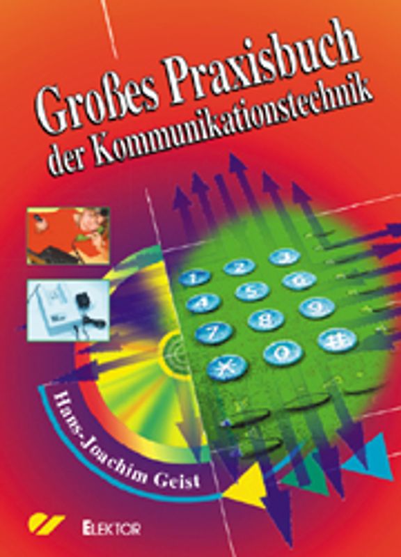 Großes Praxisbuch der Kommunikationstechnik