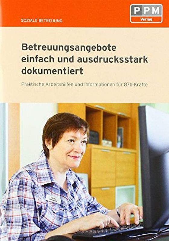 Betreuungsangebote einfach und ausdrucksstark dokumentiert