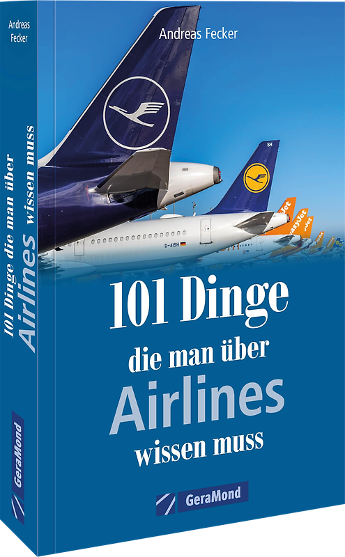 101 Dinge, die man über Airlines wissen muss