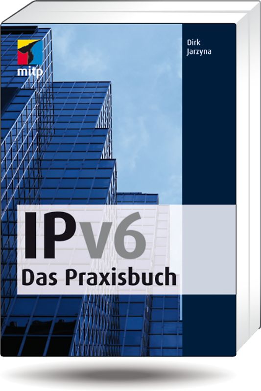 IPv6 - Das Praxisbuch