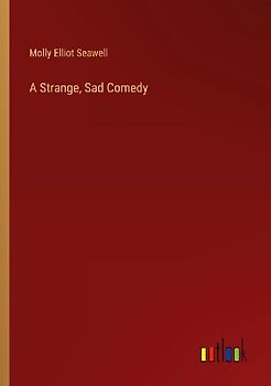 A Strange, Sad Comedy