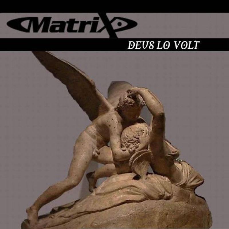 Matrix - Deus Lo Volt