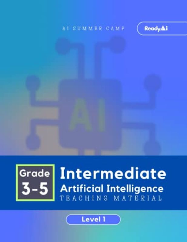 AI Summer Camp: Intermediate Level 1 - Teaching Material