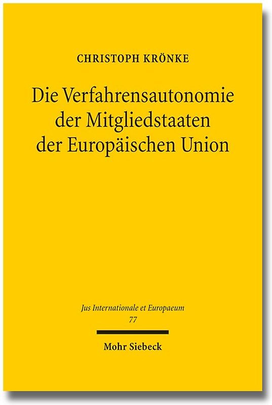 Die Verfahrensautonomie der Mitgliedstaaten der Europäischen Union