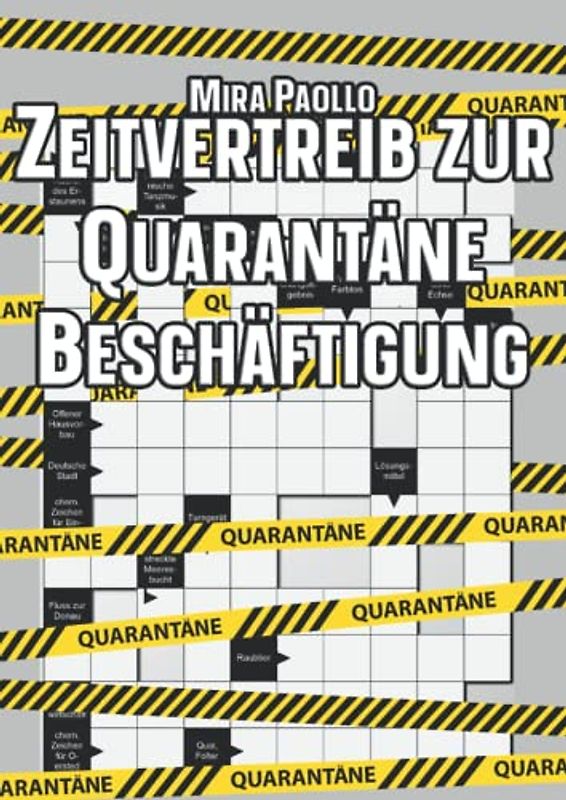 Zeitvertreib zur Quarantäne Beschäftigung: Kreuzworträtsel für Erwachsene - Dein Rätselspaß für zu Hause