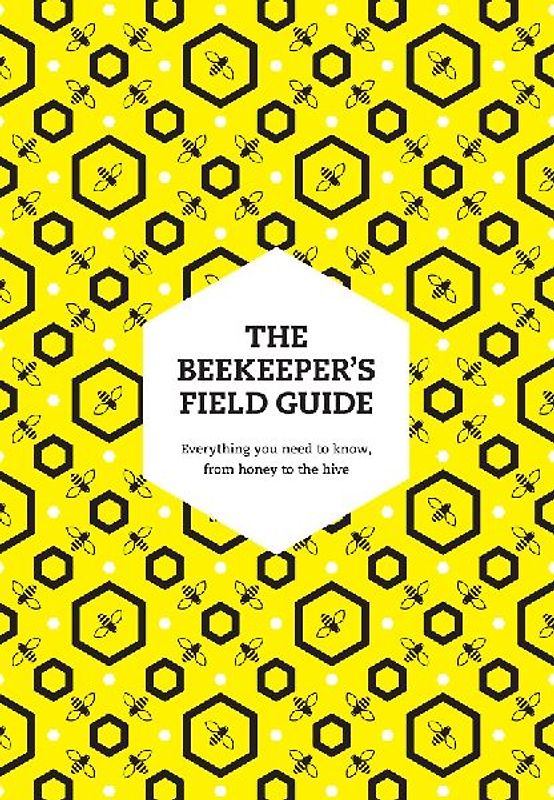 The Beekeeper's Field Guide