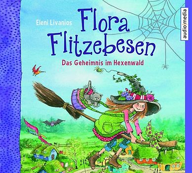 Flora Flitzebesen. Das Geheimnis im Hexenwald