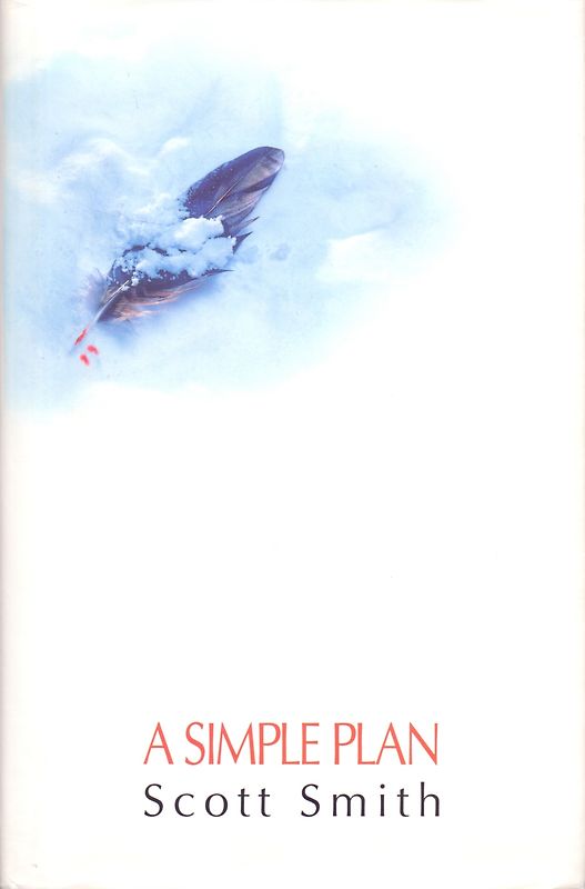 A Simple Plan - Scott Smith [Hardcover]