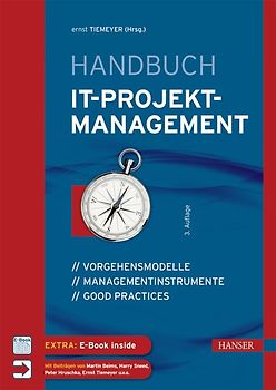 Handbuch IT-Projektmanagement. Vorgehensmodelle, Managementinstrumente, Good Practices