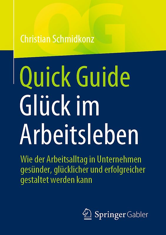Quick Guide Glück im Arbeitsleben