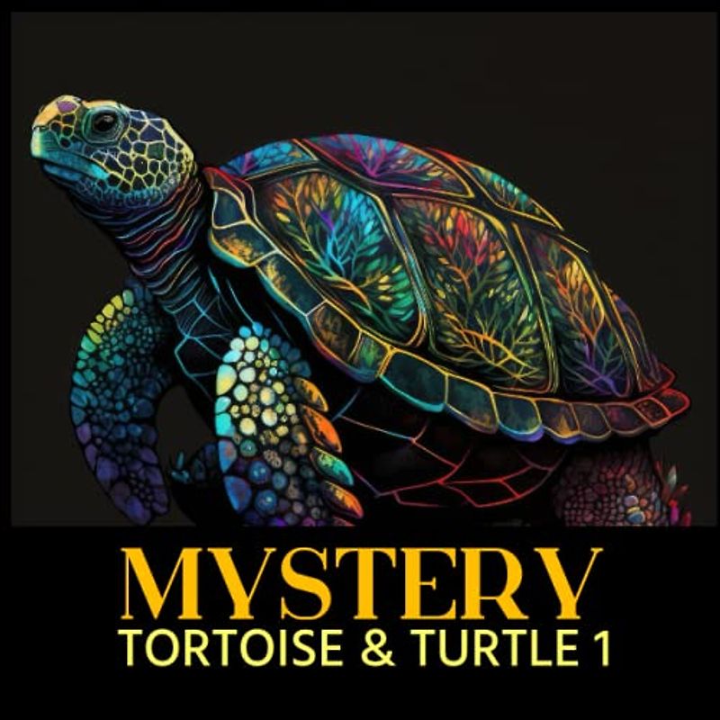 MYSTERY TORTOISE & TURTLE 1: Discover the World of Color with TORTOISE & TURTLE Black Paper Coloring For Adult