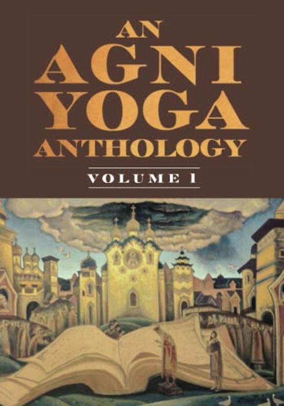 An Agni Yoga Anthology