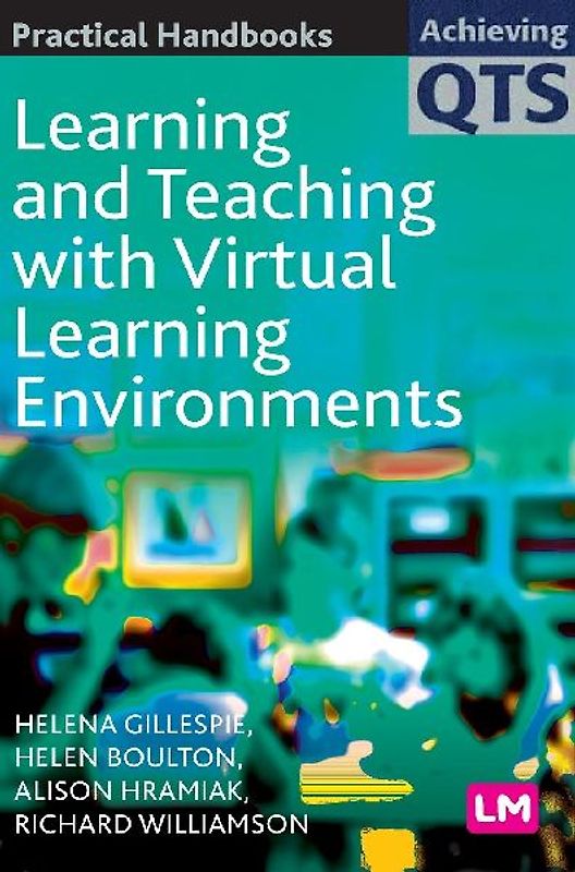 Learning and Teaching with Virtual Learning Environments