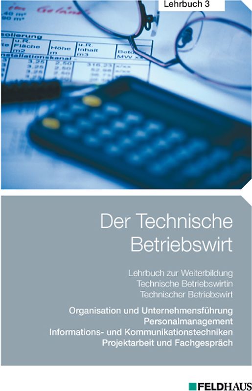 Der Technische Betriebswirt / Der Technische Betriebswirt - Lehrbuch 3