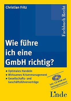 Wie führe ich eine GmbH richtig?