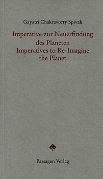 Imperative zur Neuerfindung des Planeten / Imperatives to Re-Imagine the Planet