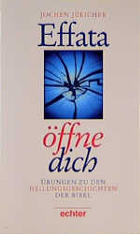 Effata - Öffne dich