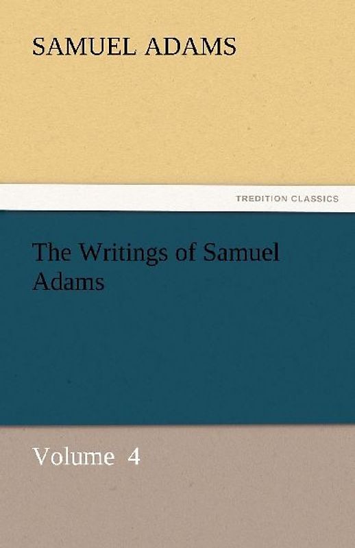 The Writings of Samuel Adams