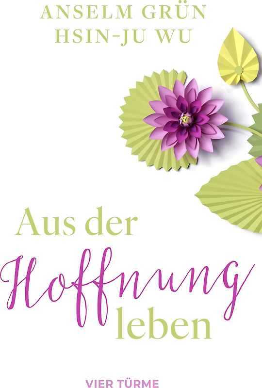 Aus der Hoffnung leben