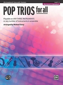 Pop Trios for All - Alto Saxophone (Eb Saxes and Eb Clarinets)