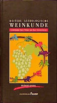 Heitere astrologische Weinkunde