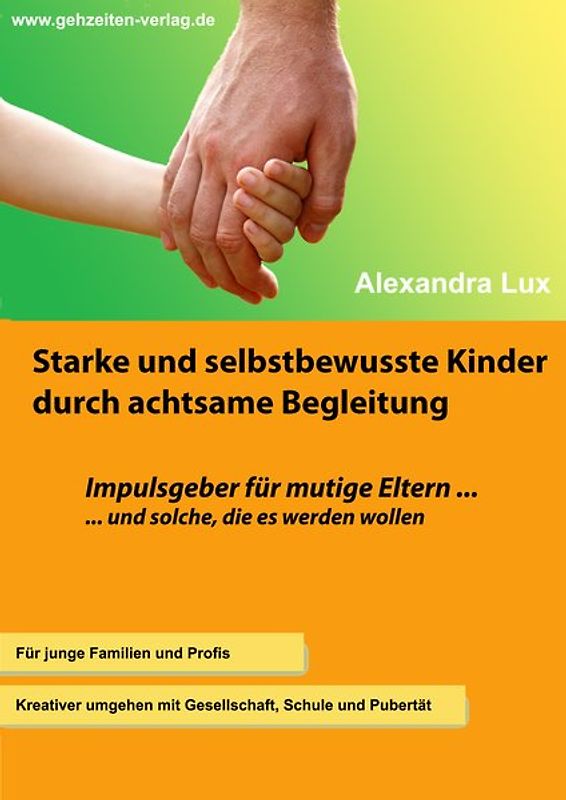 Starke und selbstbewusste Kinder durch achtsame Begleitung